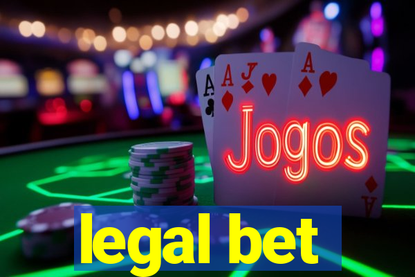 legal bet